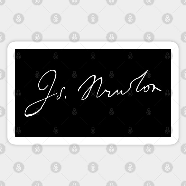 Signature of Isaac Newton, Physicist and Mathematician Sticker by TuncGK